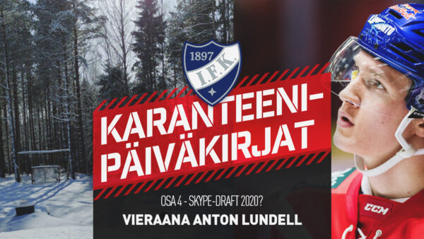 Karanteenipäiväkirjat: OSA 4 – Vieraana Anton Lundell